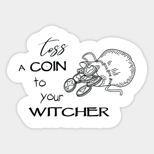 Witcher - Toss a Coin to your Witcher Sticker